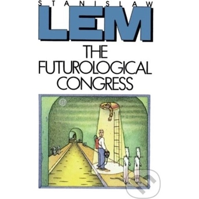 The Futurological Congress: From the Memoirs of Ijon Tichy Lem StanislawPaperback