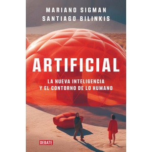 ARTIFICIAL | MARIANO SIGMAN (ISBN: 9788419642677)
