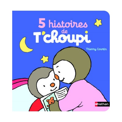 5 histoires de T'choupi