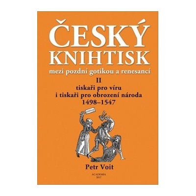 Český knihtisk mezi pozdní gotikou a renesancí II