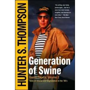 Generation of Swine | Hunter S Thompson (2011)