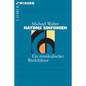 Haydns Sinfonien | Michael Walter (ISBN: 9783406448133)