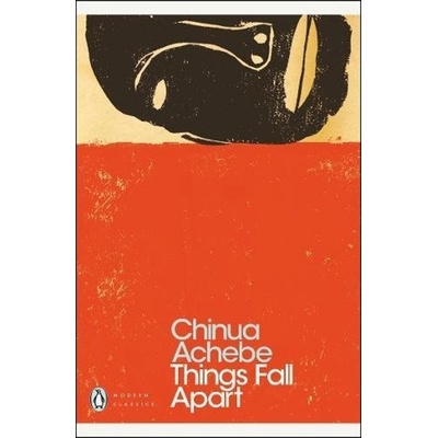Things Fall Apart Penguin Modern Classics - Ch. Achebe