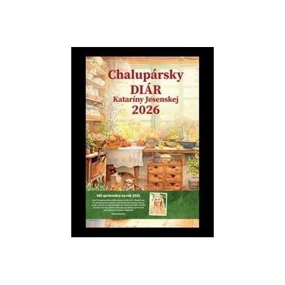 Chalupársky diár Kataríny Jesenskej 2026 - Katarína Jesenská