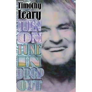Turn On, Tune In, Drop Out (ISBN: 9781579510091)