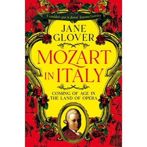 Mozart in Italy | Jane Glover (ISBN: 9781529059908)