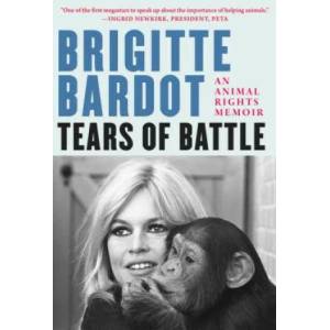 Tears of Battle | Brigitte Bardot (ISBN: 9781948924023)