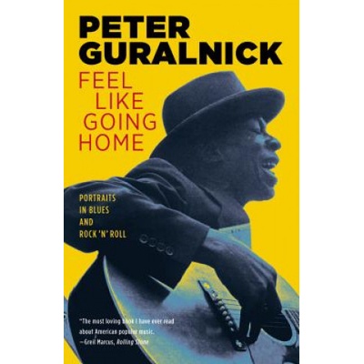 Feel Like Going Home | Peter Guralnick