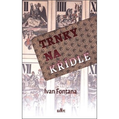 Trnky na křídle - Ivan Fontana