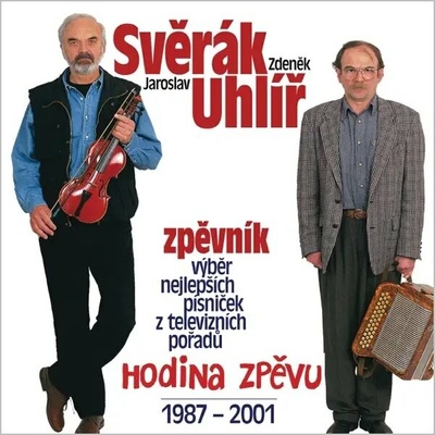 Zdeněk Svěrák & Jaroslav Uhlíř Hodina zpěvu 1987-2001
