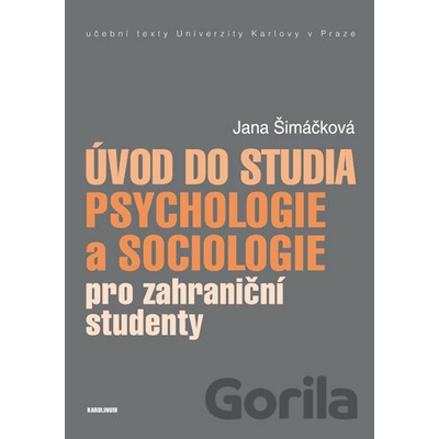Úvod do studia psychologie a sociologie pro zahraniční studenty - Jana Šimáčková