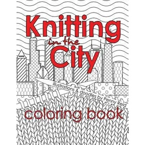 Knitting in the City Coloring Book | Penny Reid (ISBN: 9781725040304)