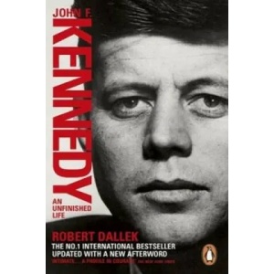 John F. Kennedy | Robert Dallek (2013)