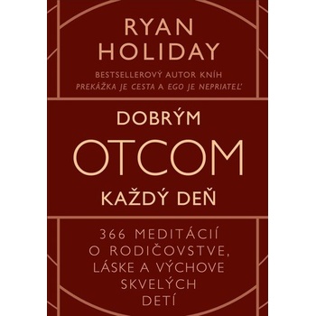 Dobrým otcom každý deň