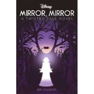 Disney Princess Snow White: Mirror, Mirror | Jen Calonita