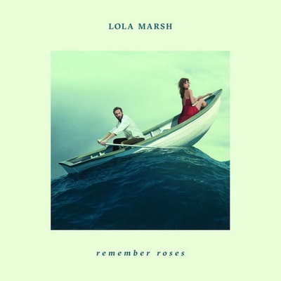 Lola Marsh Remember Roses LP