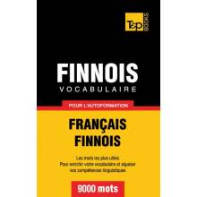 Vocabulaire Français-Finnois pour l'autoformation - 9000 mots