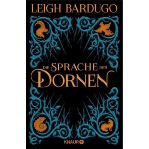 Die Sprache der Dornen | Leigh Bardugo, Michelle Gyo (ISBN: 9783426226797)