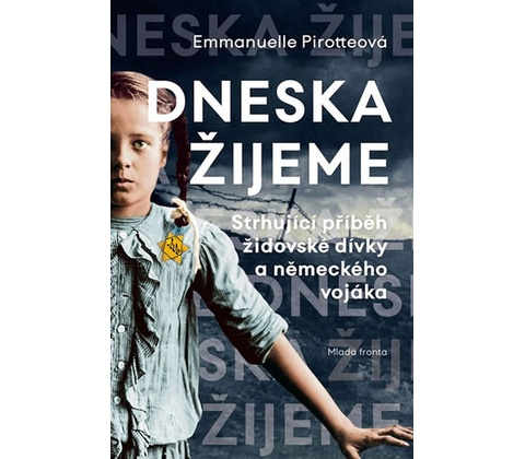 Dneska žijeme