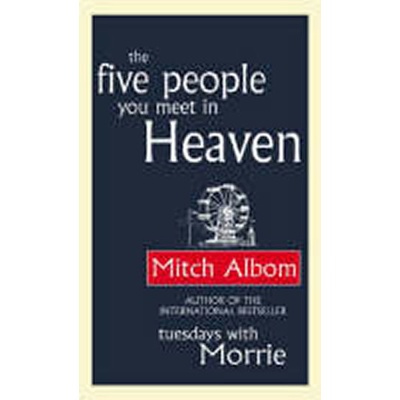 The Five People You Meet In Heaven - Mitch Albom