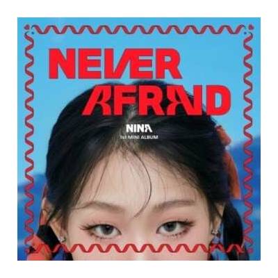 Nina: Never Afraid CD