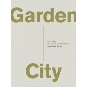 Garden City | John Mark Comer (ISBN: 9780310337348)