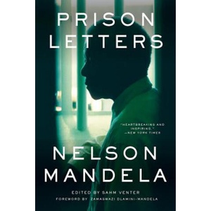 Prison Letters | Nelson Mandela (ISBN: 9781631495960)