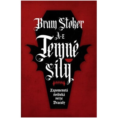 Temné síly Zapomenutá švédská verze Drákuly