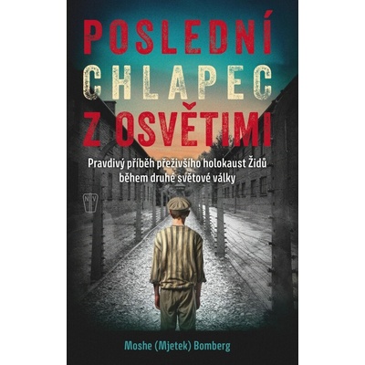 Poslední chlapec z Osvětimi