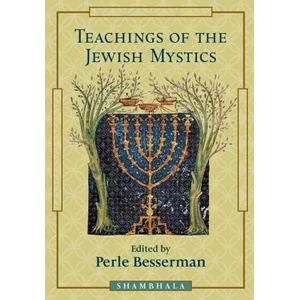 Teachings of the Jewish Mystics | Perle Besserman (ISBN: 9781570623516)