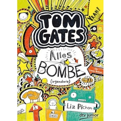 Tom Gates. Alles Bombe irgendwie