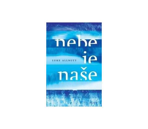Nebe je naše