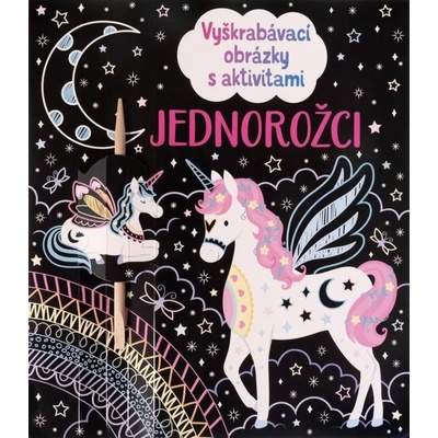 Svojtka & Co. Vyškrabávací obrázky s aktivitami Jednorožci