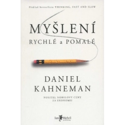Myšlení rychlé a pomalé | Daniel Kahneman