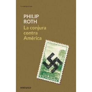 La conjura contra América | Philip Roth (ISBN: 9788490321454)