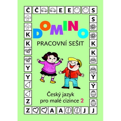 Domino Český jazyk pro malé cizince 2 pracovní sešit Svatava Škodová
