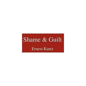 Shame & Guilt | Ernest Kurtz (ISBN: 9780595454921)