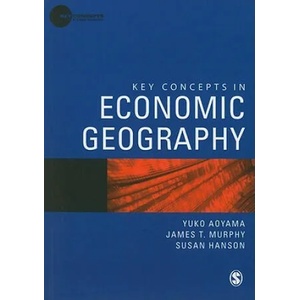 Key Concepts in Economic Geography | Yuko Aoyama (2010)