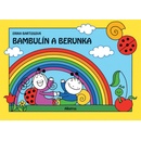 Bambulín a Berunka