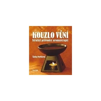 Kouzlo vůní - Šárka Pavlíčková