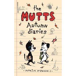Mutts Autumn Diaries | Patrick McDonnell (ISBN: 9781449485009)
