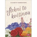 Mindok Řekni to květinou