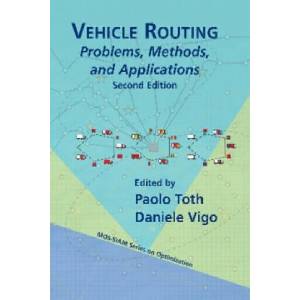 Vehicle Routing | Paolo Toth, Daniele Vigo (ISBN: 9781611973587)