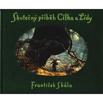 Skutečný příběh Cílka a Lídy - František Skála
