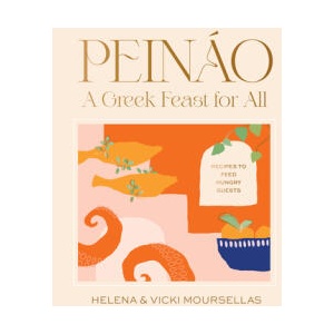 Peinao: A Greek Feast for All | Moursellas, Helena, Moursellas, Vikki (ISBN: 9781922754592)