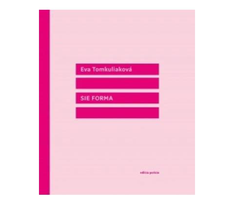 Sie forma - Tomkuliaková Eva