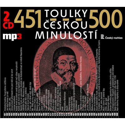 Toulky českou minulostí 451 - 500 - Iva Valešová; František Derfler; Igor Bareš - 2011