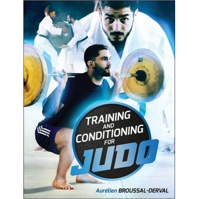 Training and Conditioning for Judo Human Kinetics Publishers