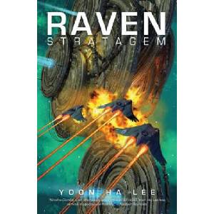 Raven Stratagem | Yoon Ha Lee (ISBN: 9781781085370)
