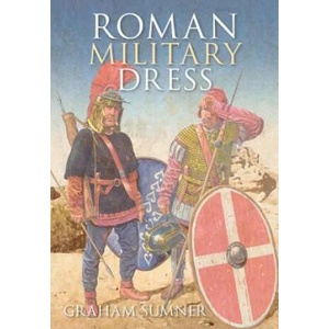 Roman Military Dress | Graham Sumner (ISBN: 9780752445762)